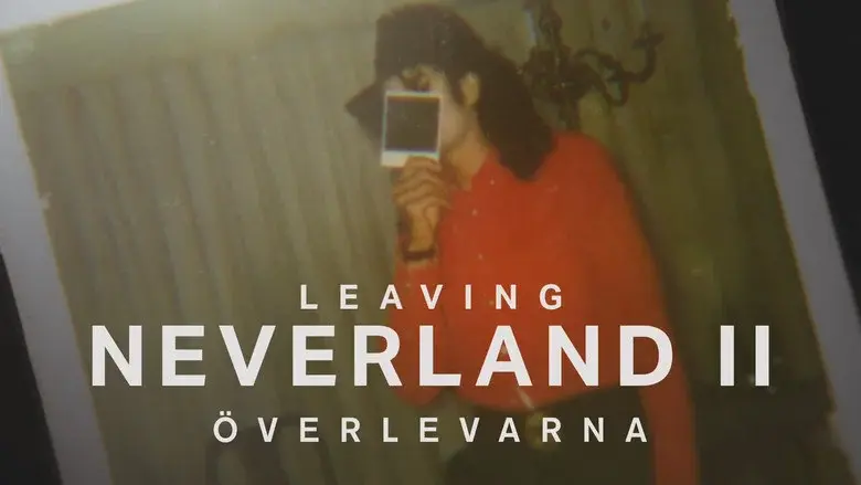 Leaving Neverland 2: Surviving Michael Jackson still 3