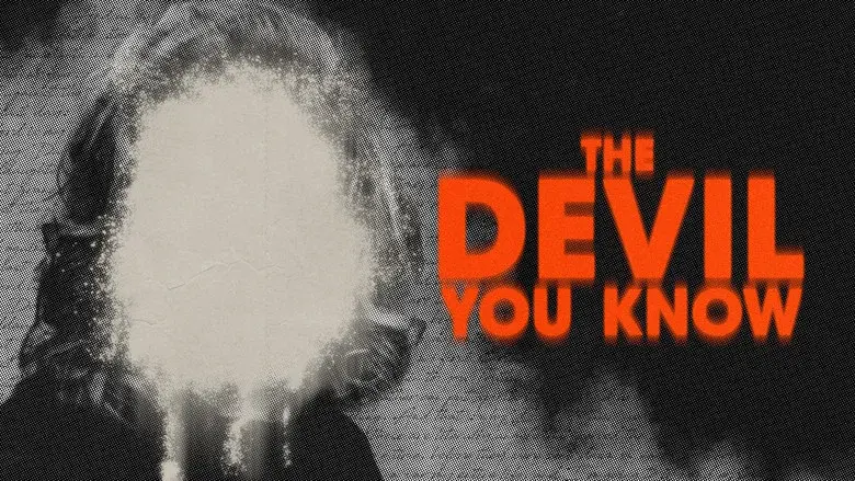 The Devil You Know still 3