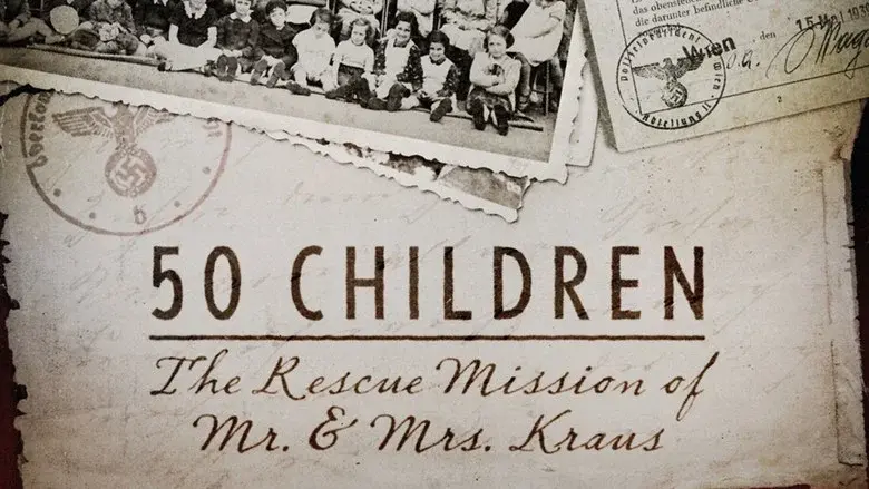 50 Children: The Rescue Mission of Mr. and Mrs. Kraus still 1