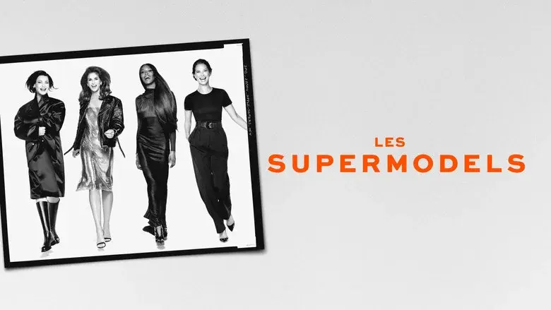 The Super Models still 8