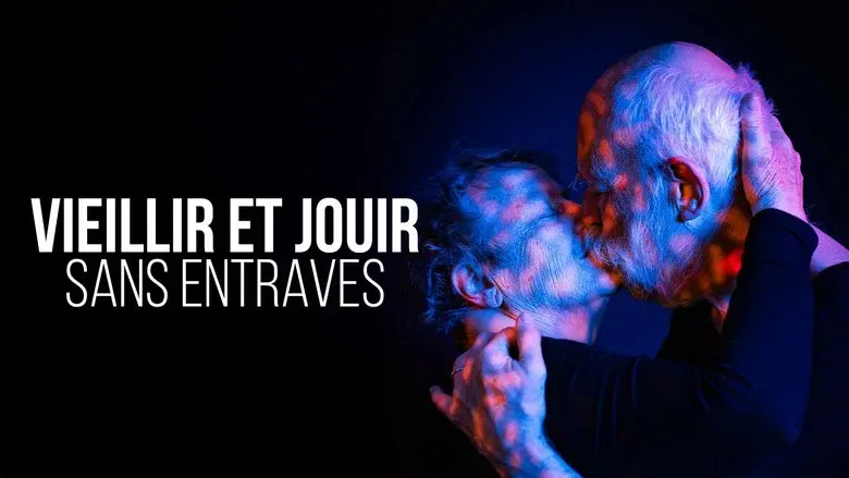 Vieillir et jouir sans entraves still 5