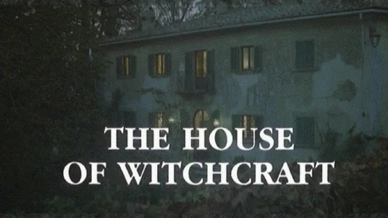 The House of Witchcraft still 3