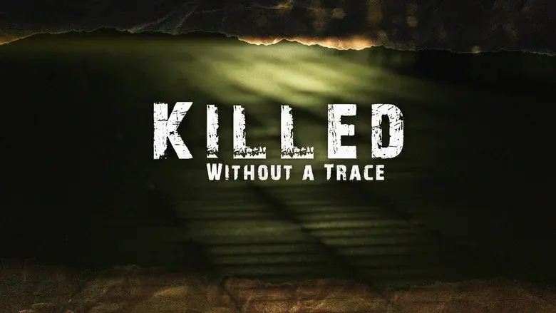 Killed Without A Trace still 1