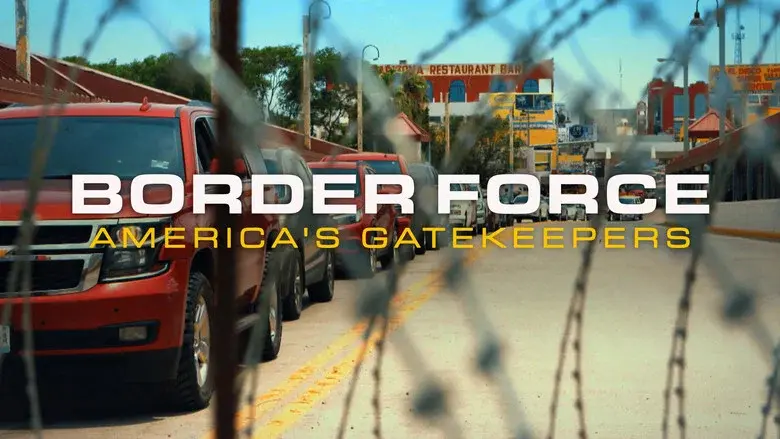 Borderforce USA: The Bridges still 7