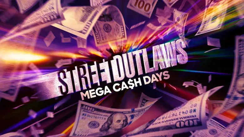 Street Outlaws: Mega Cash Days still 5