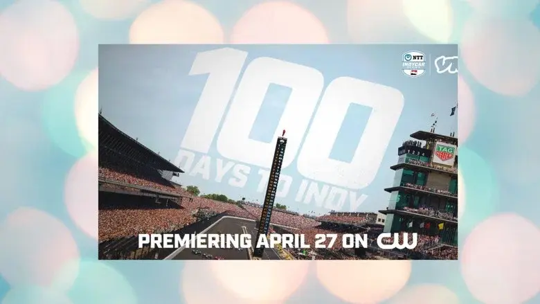 100 Days to Indy still 4