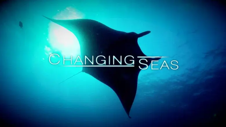 Changing Seas still 1