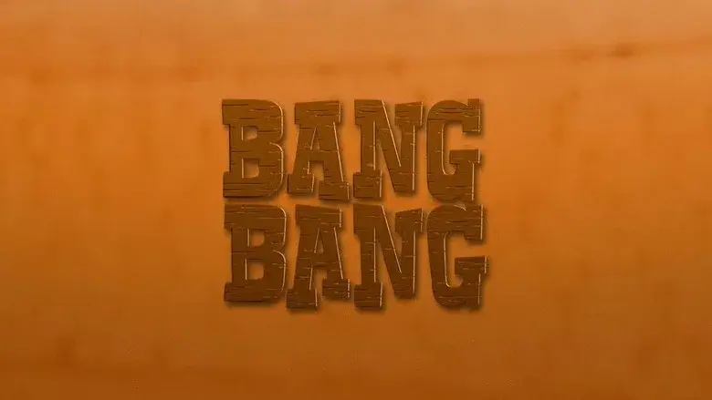 Bang Bang still 6