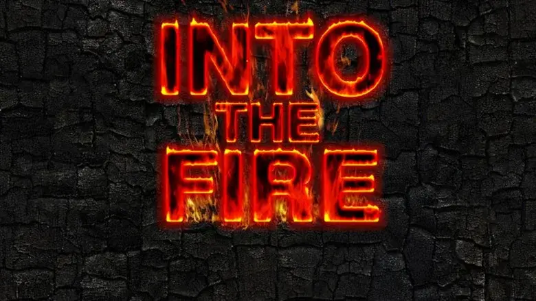 Into the Fire still 2