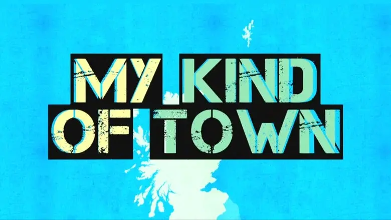 My Kind of Town still 1