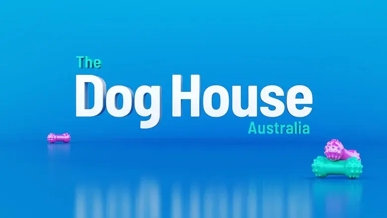 The Dog House Australia still 3