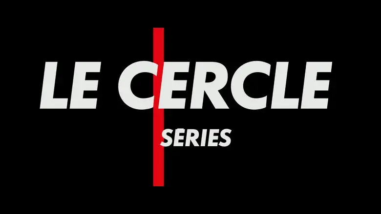 Le Cercle Séries still 1