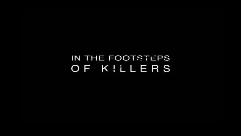 In the Footsteps of Killers still 2