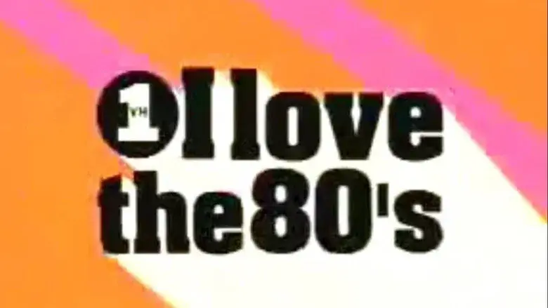 I Love the 80s still 1
