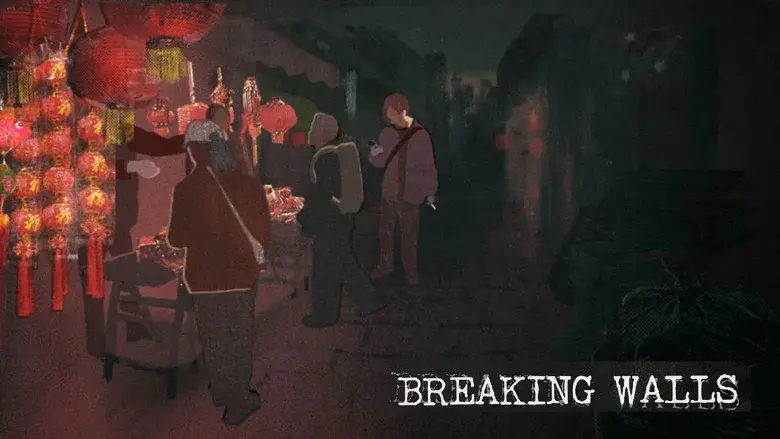 Breaking Walls still 3