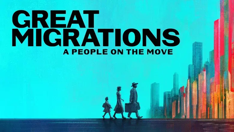 Great Migrations: A People on the Move still 1