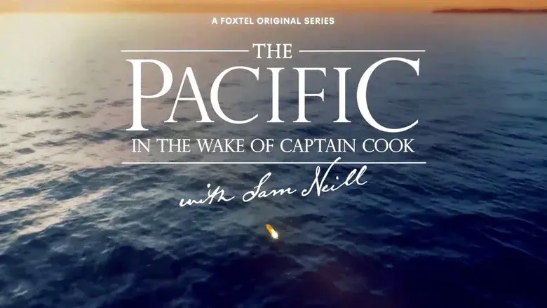 The Pacific: In The Wake of Captain Cook still 2