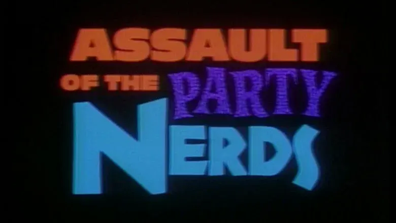 Assault of the Party Nerds still 2
