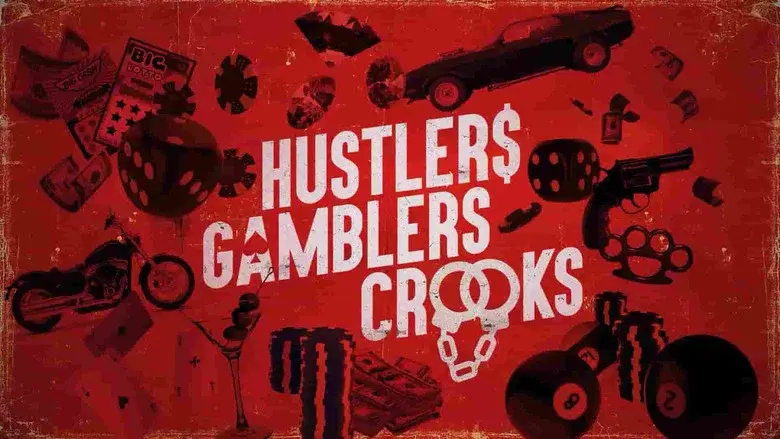 Hustlers Gamblers Crooks still 3