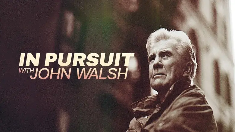 In Pursuit with John Walsh still 6
