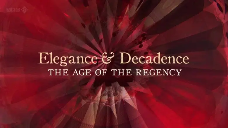 Elegance and Decadence: The Age of the Regency still 1