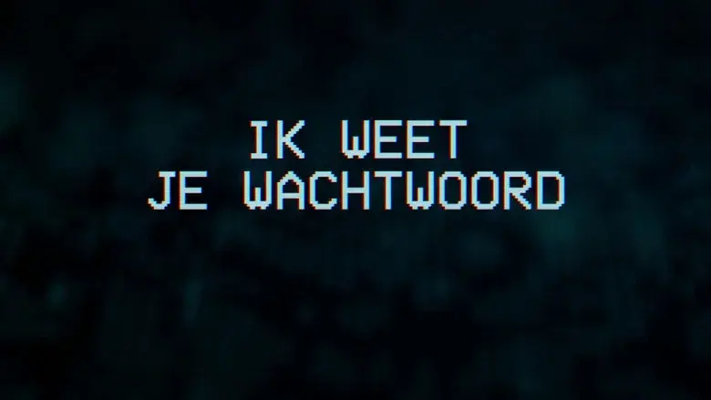 Ik weet je wachtwoord still 2