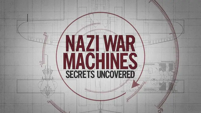 Nazi War Machines: Secrets Uncovered still 1