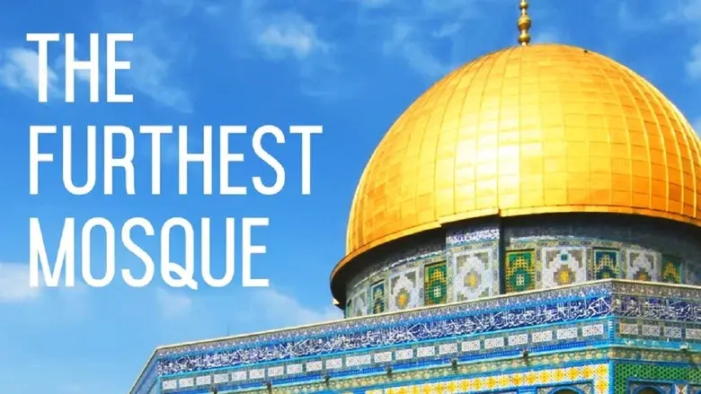 The Furthest Mosque still 1