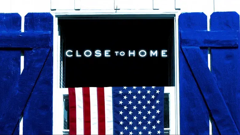 Close to Home still 2