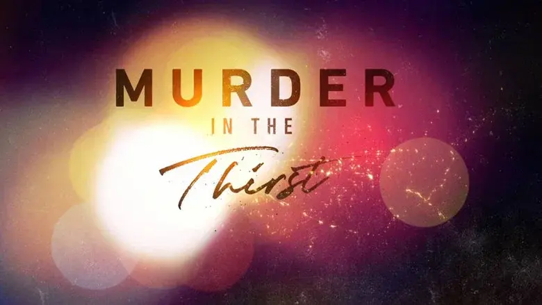 Murder in the Thirst still 1