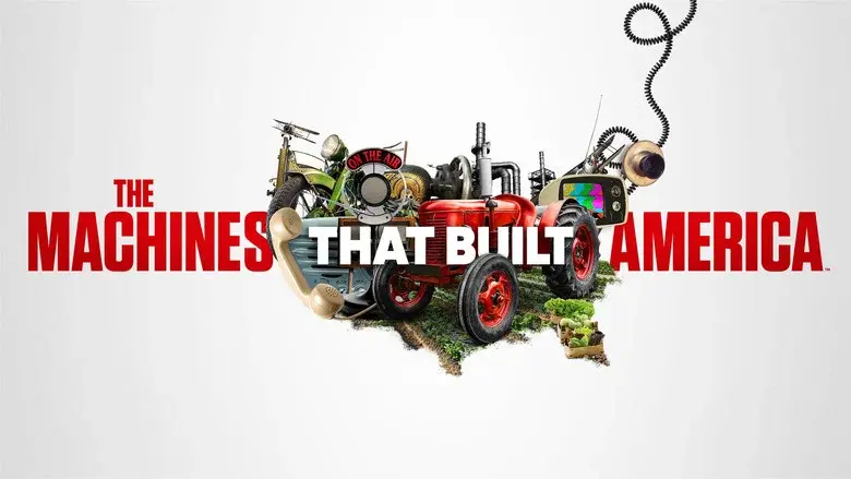 The Machines That Built America still 3