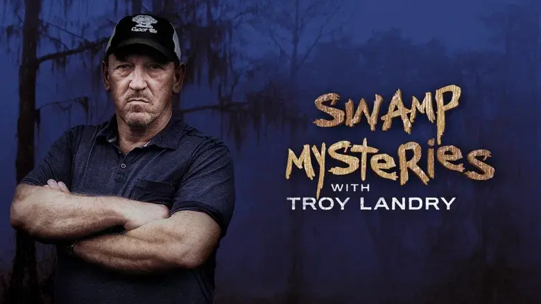 Swamp Mysteries with Troy Landry still 2