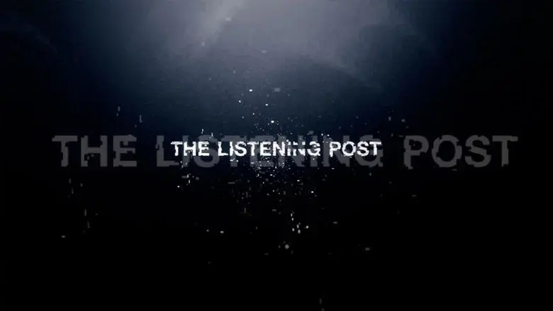 The Listening Post still 1