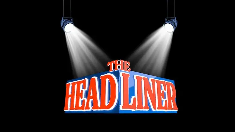 The Headliner still 8