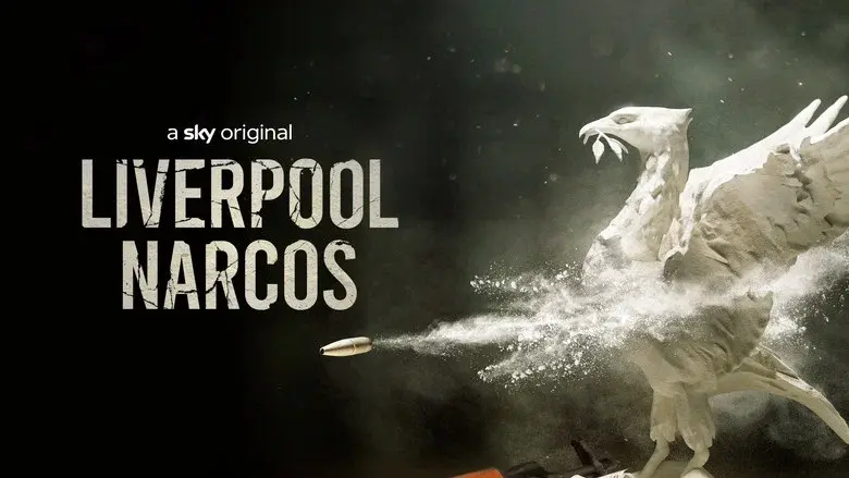 Liverpool Narcos still 3