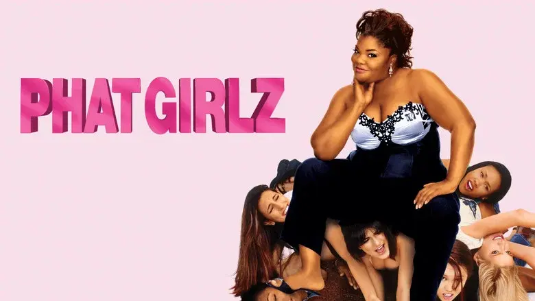 Phat Girlz still 4