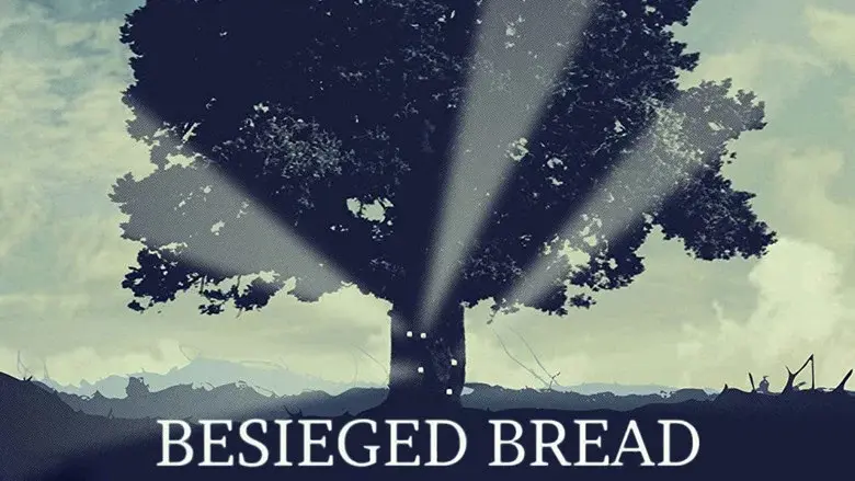 Besieged Bread still 1