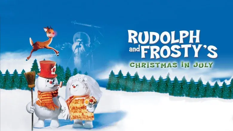 Rudolph and Frosty's Christmas in July still 4
