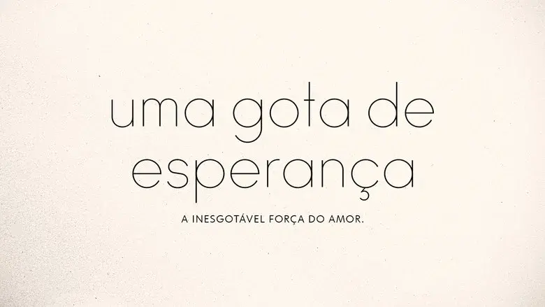Uma Gota de Esperança still 3