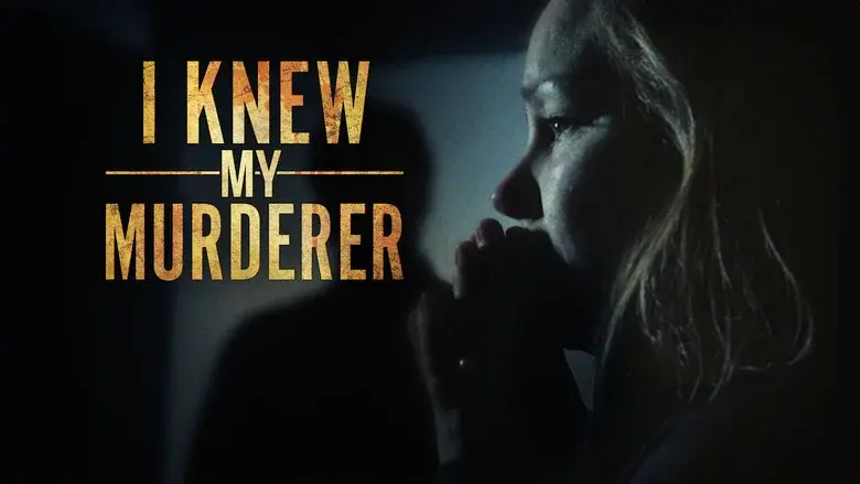 I Knew My Murderer still 1