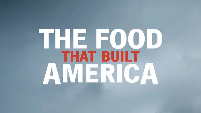 The Food That Built America still 7