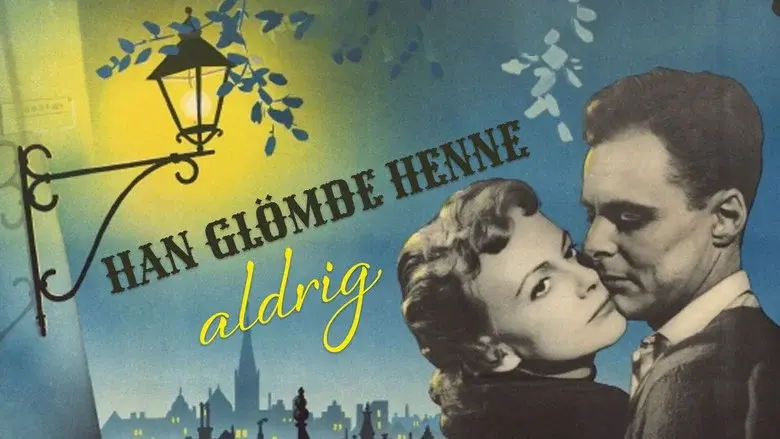 Han glömde henne aldrig still 1