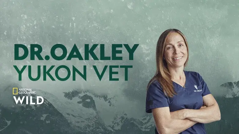 Dr. Oakley, Yukon Vet still 1