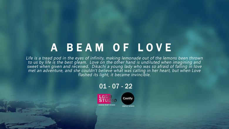 A Beam Of Love still 2