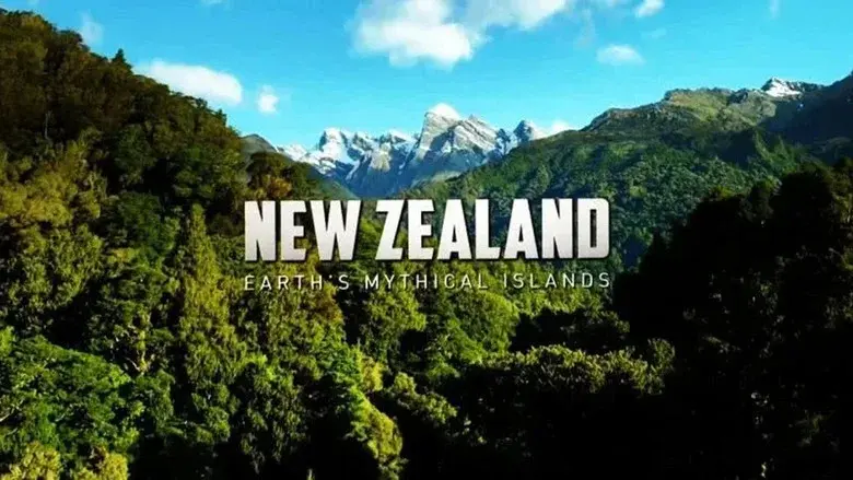 New Zealand: Earth's Mythical Islands still 1