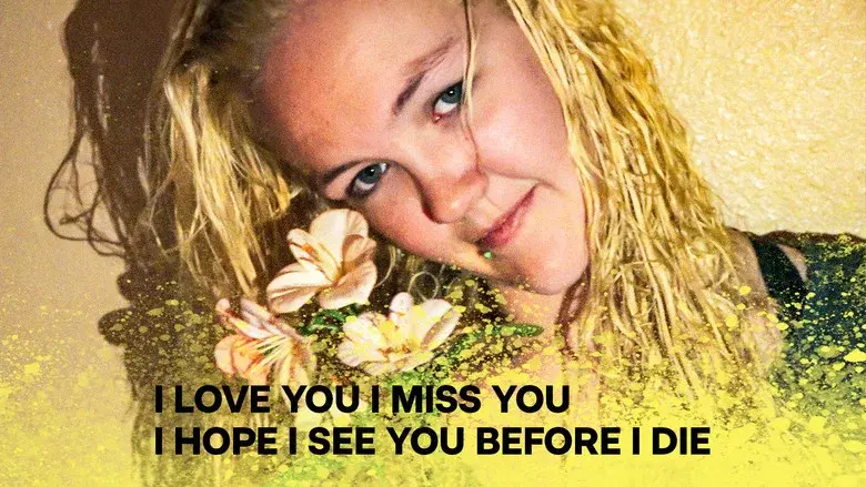 I Love You I Miss You I Hope I See You Before I Die still 3