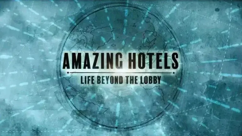 Amazing Hotels: Life Beyond the Lobby still 8