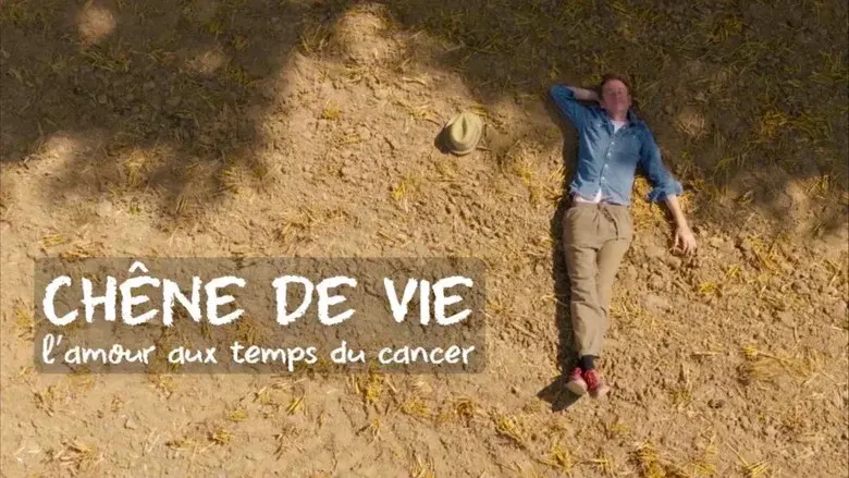 Chêne de vie : l'amour aux temps du cancer still 2