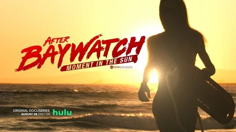 After Baywatch: Moment in the Sun still 1