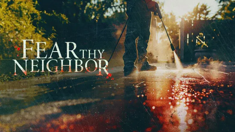 Fear Thy Neighbor still 4